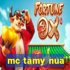 mc tamy nua